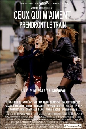 Фильм «Те, кто меня любит, поедут поездом» (1998)