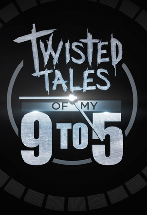 Серіал «Twisted Tales of My 9 to 5» (2015)