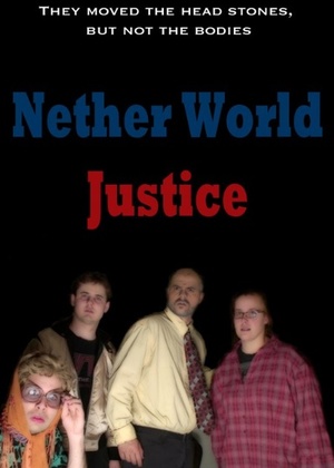 Фильм «Nether World Justice» (2013)