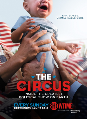 Серіал «The Circus: Inside the Greatest Political Show on Earth» (2016 – ...)