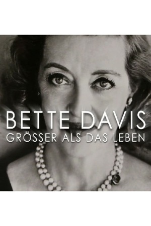 Фильм «Bette Davis: Größer als das Leben» (2017)