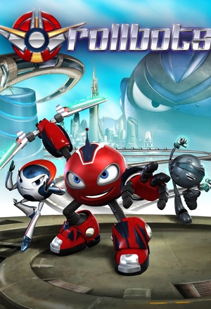Сериал «RollBots» (2009 – 2010)