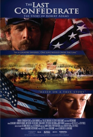 Фильм «Последний конфедерат: История Роберта Адамса» (2005)