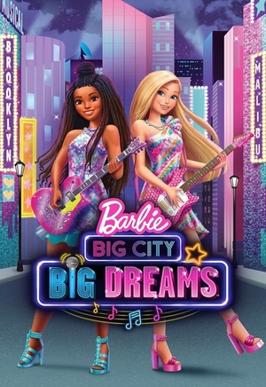 Мультфильм «Barbie: Big City, Big Dreams» (2021)