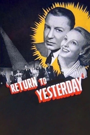Фильм «Return to Yesterday» (1940)