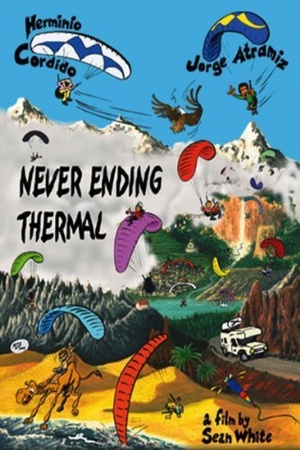Фільм «Never Ending Thermal» (2004)