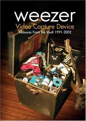 Фільм «Weezer: Video Capture Device - Treasures from the Vault 1991-2002» (2004)