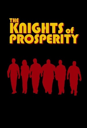 Сериал «Рыцари Процветания» (2007)