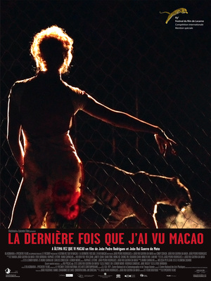 Фільм «Последний раз, когда я видел Макао» (2012)