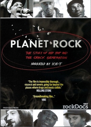 Фильм «Planet Rock: The Story of Hip-Hop and the Crack Generation» (2011)