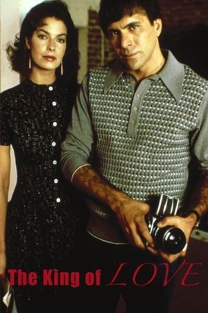 Фильм «The King of Love» (1987)