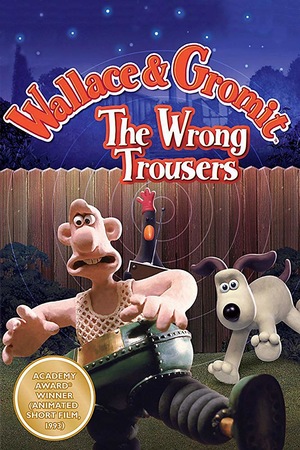 Мультфильм «Уоллес и Громит: Неправильные штаны» (1993)