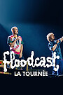 Фильм «Floodcast – La Tournée» (2023)