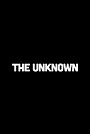 Movie "The Unknown" (2026)