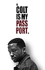 Фильм «A Colt Is My Passport»