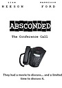Фильм «Absconded: The Conference Call» (2015)