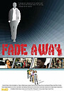 Фильм «Fade Away» (2016)