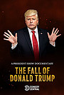 Фильм «Падение Дональда Трампа» (2019)