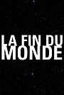 Фільм «La fin du monde» (2012)