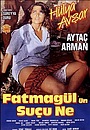 Фильм «В чем виновата Фатмагюль?» (1986)