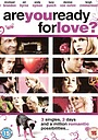 Фильм «Вы готовы к любви?» (2006)