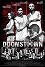 Фильм «Doomstown» (2006)