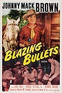 Фільм «Blazing Bullets» (1951)