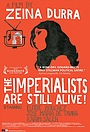 Фильм «Империалисты всё еще живы» (2010)
