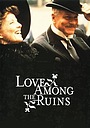 Фильм «Любовь среди руин» (1975)