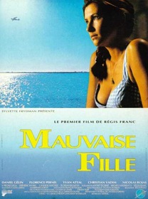 "Mauvaise fille" — stills