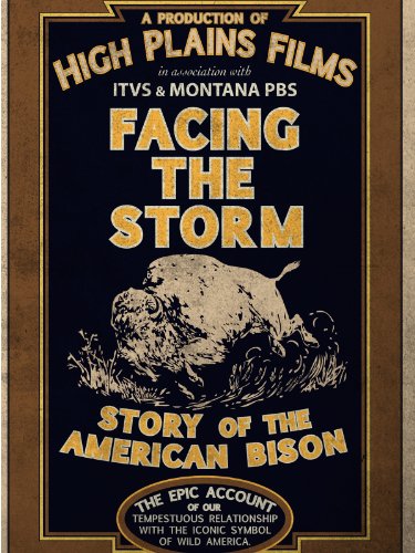 Сериал «Независимая линза» (1999 – ...): 13 сезон, 20 эпизод — «Facing the Storm: Story of the American Bison» 375x500